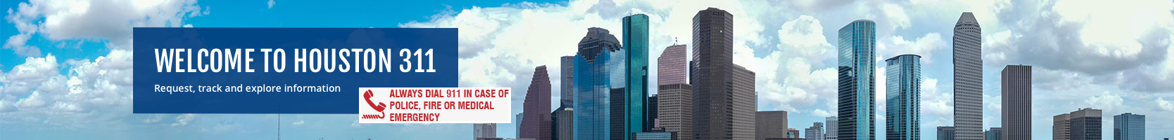 City of Houston 311 Help & Info.